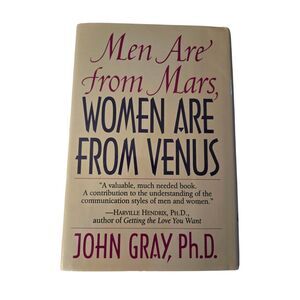 Men are from mars, women are from Venus by John Gray Ph.D. - harper collins